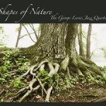 The George Lernis Quartet - Shapes of Nature