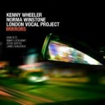 mirrors_kennywheeler_normawinstone_londonvocalproject_ip