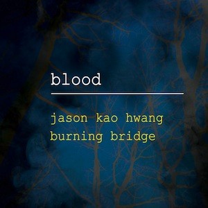 jason-kao-hwang-burning-bridge